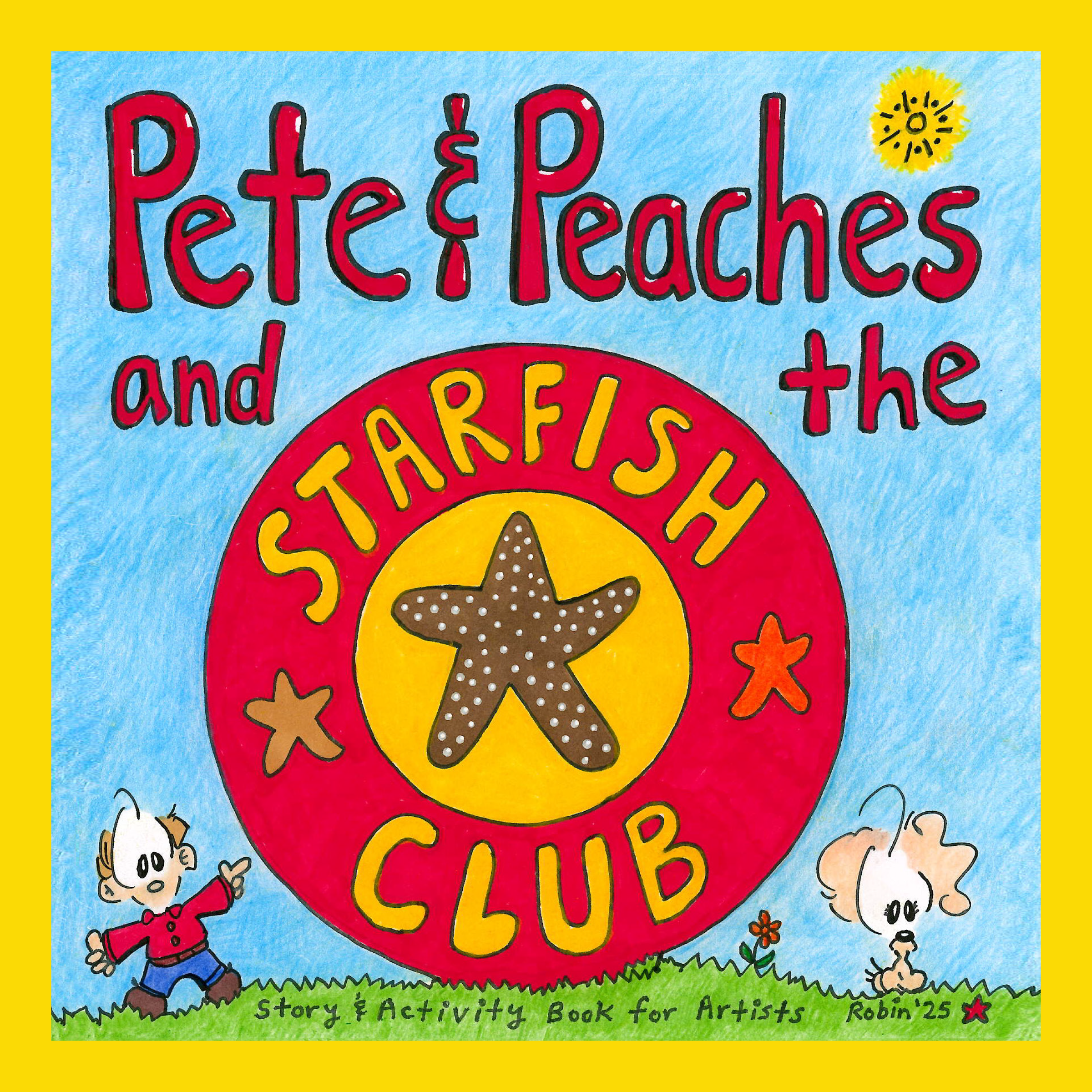 Pete & Peaches and the Starfish Club